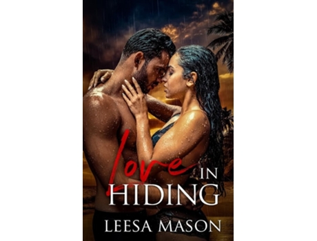 Livro Love in Hiding de Leesa Mason (Inglês)