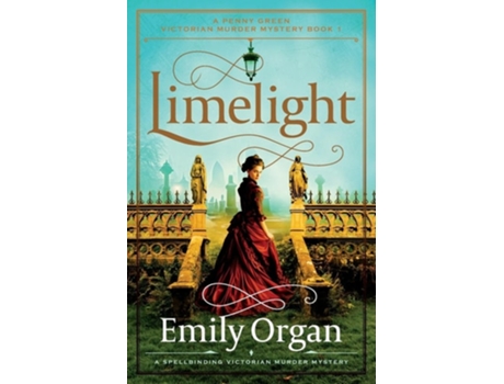 Livro Limelight A spellbinding Victorian murder mystery de Emily Organ (Inglês)