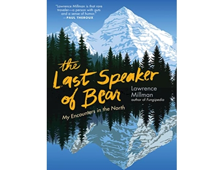 Livro Last Speaker of Bear de Lawrence Millman (Inglês)