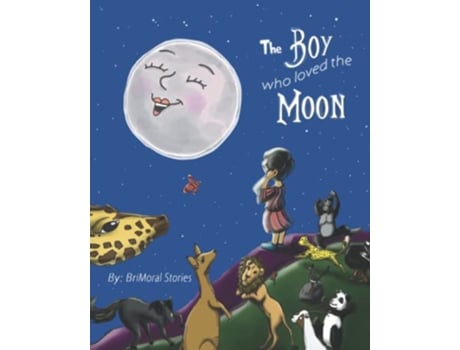 Livro The Boy Who Loved the Moon de Brimoral Stories (Inglês)