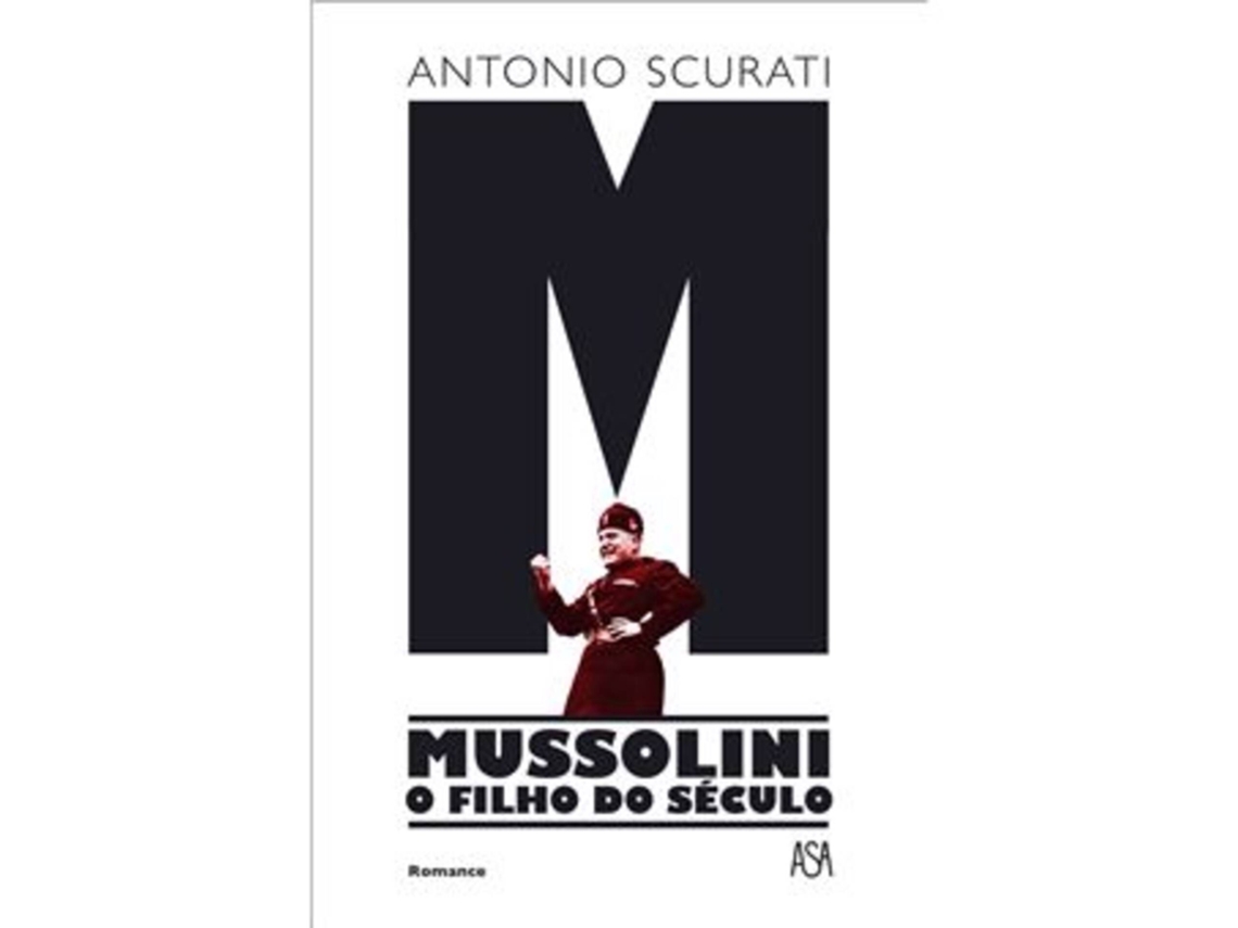 Livro M - Mussolini - O Filho do Século de Antonio Scurati (Português - Capa Dura)