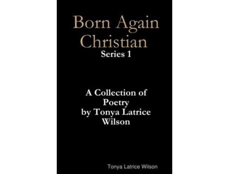 Livro Born Again Christian de Tonya Latrice Wilson (Inglês)