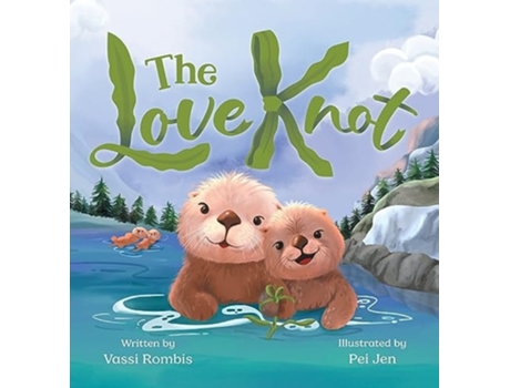 Livro The Love Knot An Empowering Childrens Book to Work Through Thoughts And Feelings de Vassi Rombis (Inglês - Capa Dura)