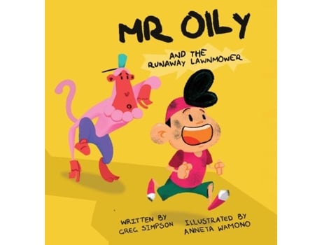 Livro Mr Oily And The Runaway Lawnmower De Gregory Simpson (inglês)