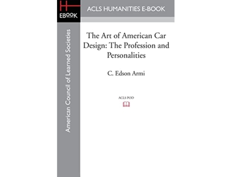 Livro Art of American Car Design de C Edson Armi (Inglês)