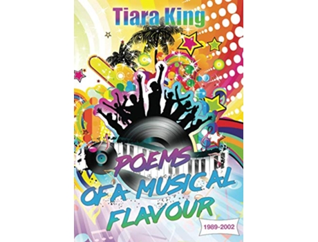 Livro Poems Of A Musical Flavour Deluxe Edition de Tiara King (Inglês)