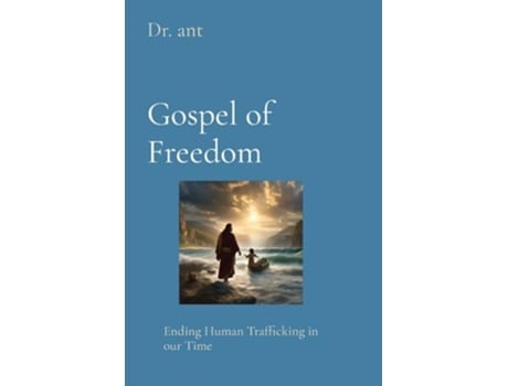 Livro Gospel of Freedom Ending Human Trafficking in our Time de Anthony T Vento (Inglês)
