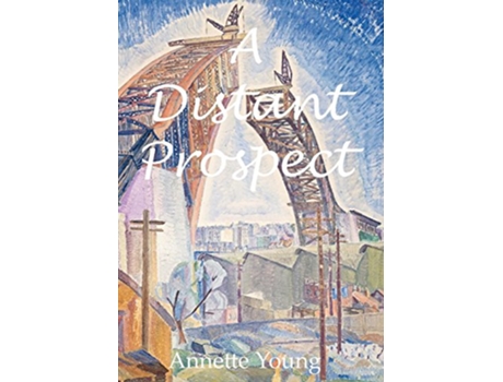 Livro A Distant Prospect de Annette Young (Inglês)