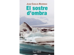 Livro El Sostre D´Ombra de Juan Carlos Borrego