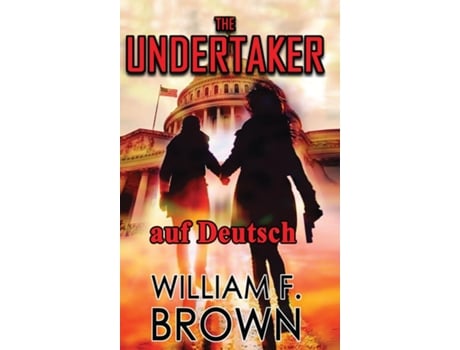 Livro The Undertaker, auf Deutsch Pete und Sandy Murder Mystery 1 de Brown, William et al. (Inglês)
