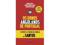 Livro Os Donos Angolanos de Portugal de Jorge Costa, Francisco Louçã et al. (Português)