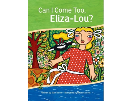 Livro Can I Come Too, Eliza-Lou? de Sian Turner (Inglês)