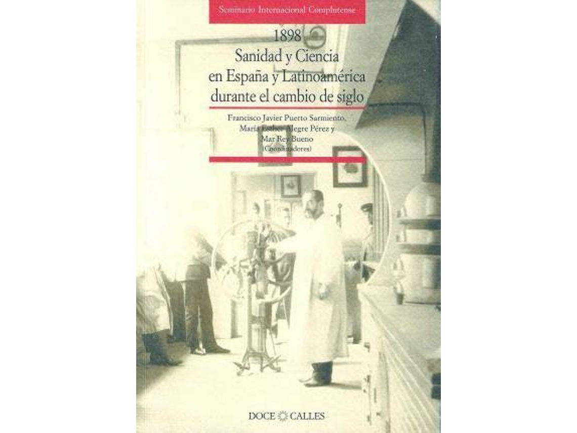 Livro 1898 de Francisco Javier Puerto Sarmiento, María Esther Alegre Pérez et al. (Espanhol)
