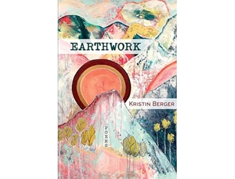 Livro Earthwork De Kristin Berger (inglês)