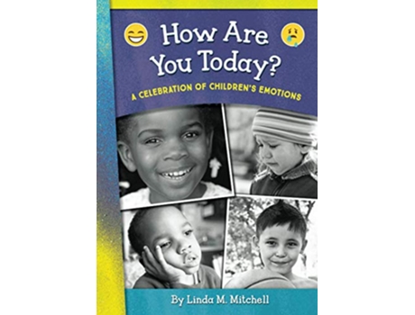 Livro How Are You Today A Celebration of Childrens Emotions de Linda M Mitchell (Inglês)