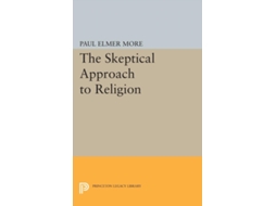 Livro Skeptical Approach To Religion De Paul Elmer More (inglês)