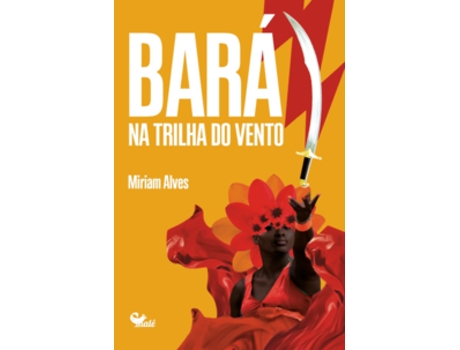 Livro Bará Na Trilha Do Vento De Miriam Alves (português Do Brasil)