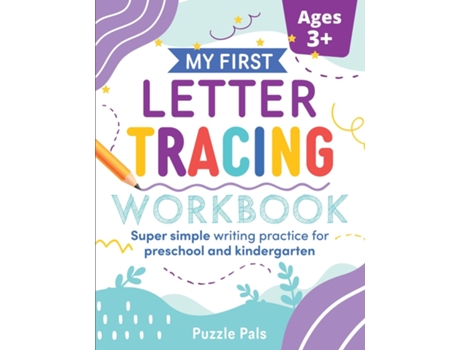Livro My First Letter Tracing Workbook Super Simple Writing Practice For Preschool And Kindergarten De Bryce Ross (inglês)