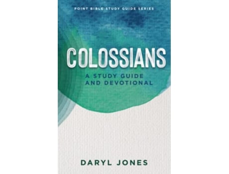 Livro Colossians A Study Guide and Devotional Point Bible Study Guide Series de Dr Daryl Jones (Inglês)