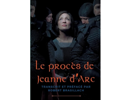 Livro Le proces de Jeanne dArc de Robert Brasillach (Francês)