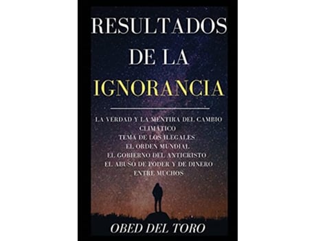 Livro Resultados De La Ignorancia Spanish Edition de Obed del Toro (Espanhol)