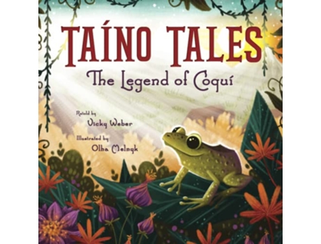 Livro Taíno Tales The Legend of Coquí Taino Tales de Vicky Weber (Inglês)