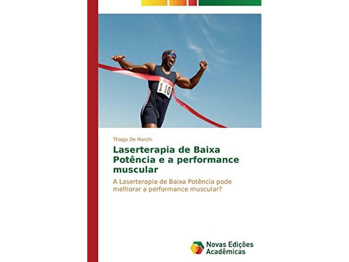 Livro Laserterapia De Baixa Potencia E A Performance Muscular De De Marchi Thiago (português)