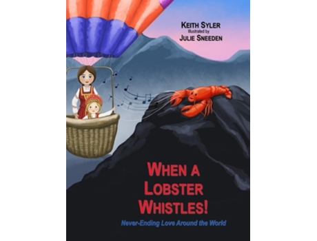 Livro When a Lobster Whistles de Keith Syler (Inglês - Capa Dura)