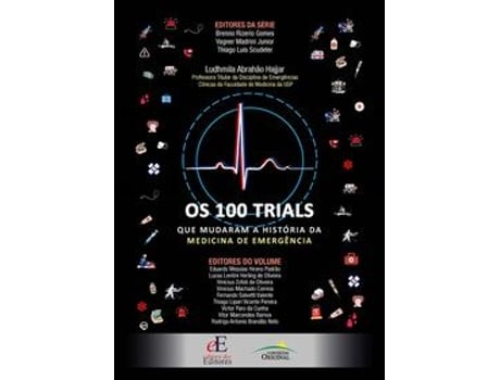 Livro Os 100 Trials Que Marcaram A História Da Medicina De Emergência De Eduardo Messias Hirano Padrão (português Do Brasil)