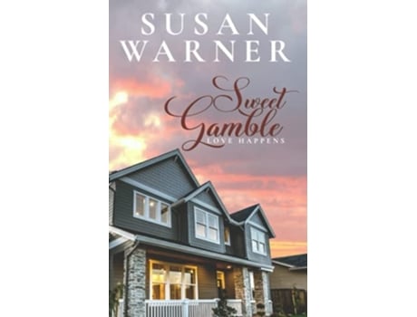 Livro Sweet Gamble A Small Town Romance De Susan Warner (inglês)