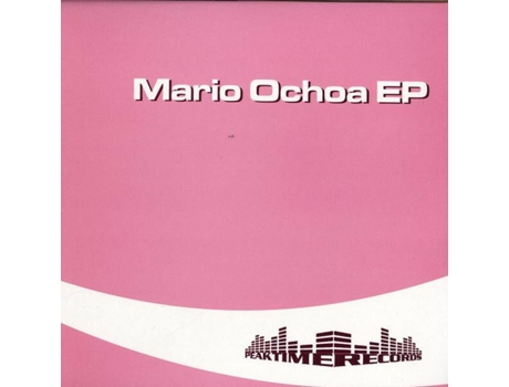 Vinil Mario Ochoa Ep Peaktime Records