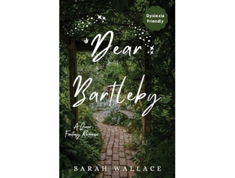 Livro Dear Bartleby A Queer Fantasy Romance - Dyslexia Friendly Print de Sarah Wallace (Inglês)
