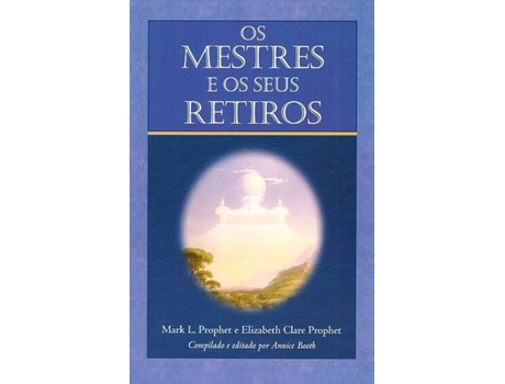 Livro Os Mestres e os Seus Retiros de Elizabeth Clare Prophet (Português)