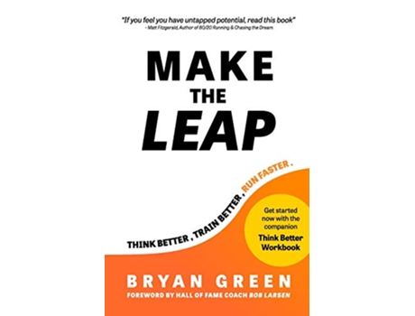 Livro Make the Leap Think Better Train Better Run Faster de Bryan Green (Inglês)