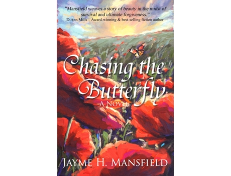 Livro Chasing The Butterfly De Jayme Mansfield (inglês)