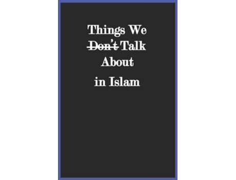 Livro Things We Dont Talk About in Islam de al-Aededan (Inglês)