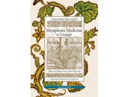 Livro Metaphora Medicine Et Cirurgie Tratado De Medicina Y Cirugía de Bernardino de Laredo (Espanhol)