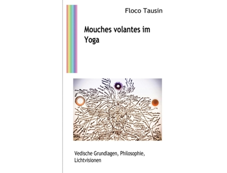 Livro Mouches volantes im Yoga Vedische Grundlagen, Philosophie, Lichtvisionen de Floco Tausin (Inglês)