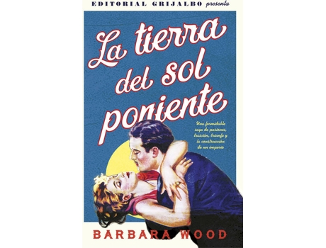 Livro La Tierra Del Sol Poniente de Barbara Wood (Espanhol)