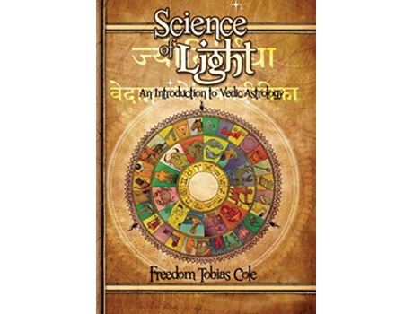 Livro Science of Light An Introduction to Vedic Astrology de Freedom Tobias Cole (Inglês)