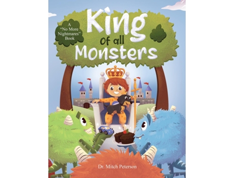 Livro King of all Monsters A quotNo More Nightmaresquot Book de Dr Mitch Peterson (Inglês)