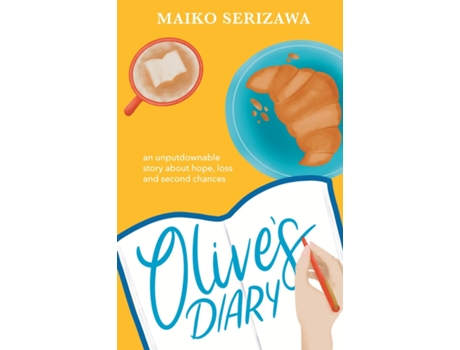 Livro Olives Diary an Unputdownable Story about Hope, Loss and Second Chances de Maiko Serizawa (Inglês)
