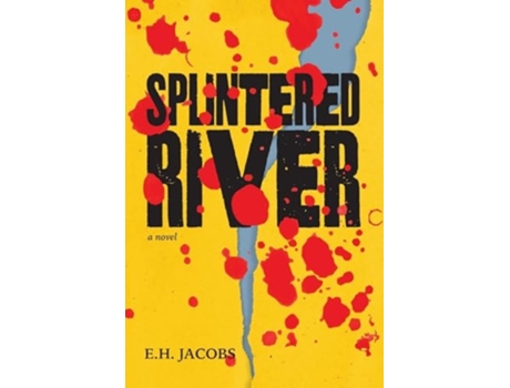 Livro Splintered River de E H Jacobs (Inglês)