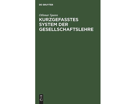 Livro Kurzgefasstes System der Gesellschaftslehre German Edition de Othmar Spann (Alemão)