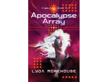 Livro Apocalypse Array de Lyda Morehouse (Inglês)