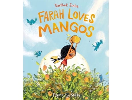 Livro Farah Loves Mangos de Sarthak Sinha (Inglês - Capa Dura)