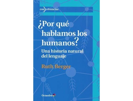 Livro ¿Por qué hablamos los humanos? : una historia natural del lenguaje de Ruth Berger (Espanhol)