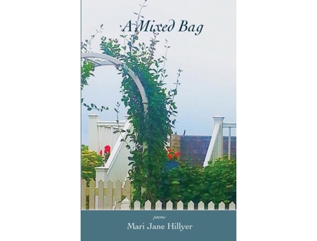 Livro A Mixed Bag The Stuff Of Life De Mari Jane Hillyer (inglês)