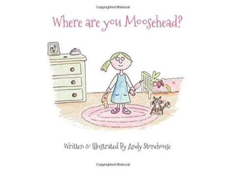 Livro Where Are You Moosehead Adventures of Lily de Andy Stonehouse (Inglês)