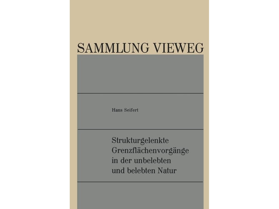 Livro Strukturgelenkte Grenzflachenvorgange In Der Unbelebten Und Belebten Natur De Hans Seifert (alemão)